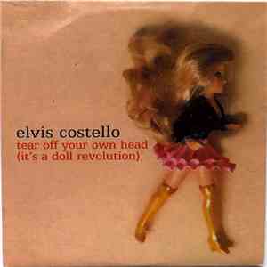 Elvis Costello - Tear Off Your Own Head (It's A Doll Revolution) album flac