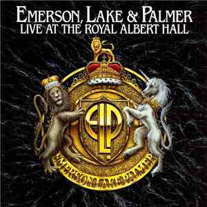 Emerson, Lake & Palmer - Live At The Royal Albert Hall album flac