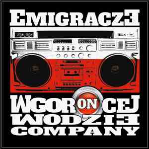 Emigracze - W Goroncej Wodzie Company album flac