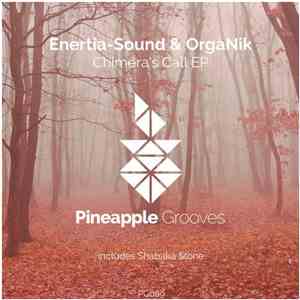 Enertia-Sound & OrgaNik - Chimera's Call EP album flac