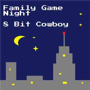 Family Game Night - 8 Bit Cowboy album flac