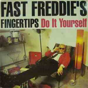 Fast Freddie's Fingertips - Do It Yourself album flac