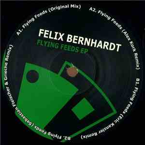 Felix Bernhardt - Flying Feeds EP album flac