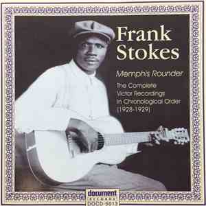 Frank Stokes - Memphis Rounder (1928-1929) album flac