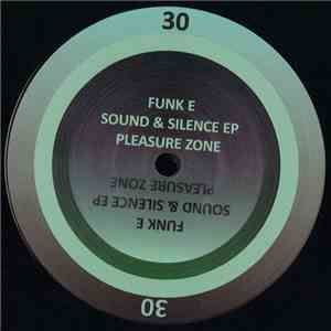 Funk E - Sound & Silence EP album flac
