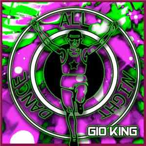 Gio King - Dance All Night album flac