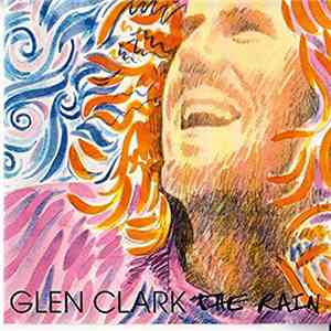 Glen Clark  - The Rain album flac
