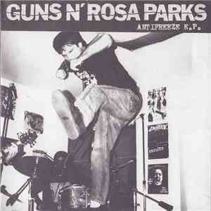 Guns N' Rosa Parks - Antifreeze E.P. album flac