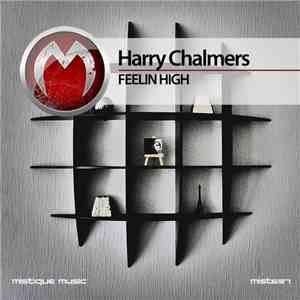 Harry Chalmers  - Feelin High album flac