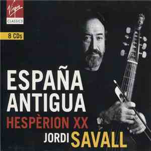 Hespèrion XX / Jordi Savall - España Antigua album flac