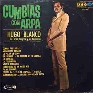 Hugo Blanco, Su Arpa Viajera Y Su Conjunto - "Cumbias Con Arpa" album flac