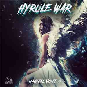 Hyrule War - Magical Voice EP album flac