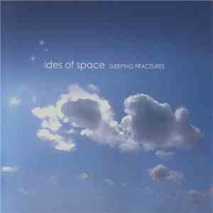 Ides Of Space - Sleeping Fractures album flac