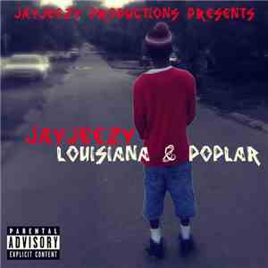 Jayjeezy - Louisiana & Poplar album flac