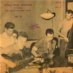 Jimmy Raney Ensemble Introducing Phil Woods And John Wilson - Jimmy Raney Ensemble Vol. 2 album flac