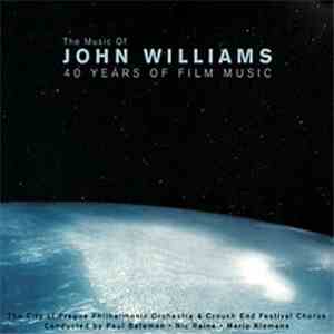 John Williams - The Music Of John Williams - 40 Years Of Film Music album flac