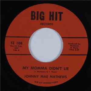 Johnny Mae Mathews - My Momma Didn't Lie album flac