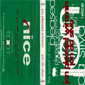 Jon Pleased Wimmin / Jon Da Silva - Nice FM Mix album flac