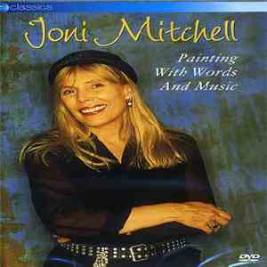 Joni Mitchell - Painting With Words And Music album flac