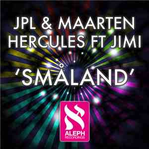 JPL & Maarten Hercules Ft Jimi - Småland album flac