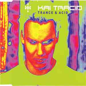 Kai Tracid - Trance & Acid album flac