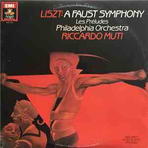 Liszt - Philadelphia Orchestra, Riccardo Muti - Liszt: A Faust Symphony / Les Préludes album flac