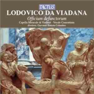 Lodovico da Viadana, Cappella Musicale di Viadana, Vocale Consortium, Giovanni Battista Columbro - Officium Defunctorum album flac
