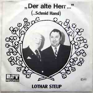 Lothar Steup - Der alte Herr... (...Schmid Hansl) / Der 30er Wag'n album flac