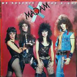 Madam X - We Reserve The Right album flac