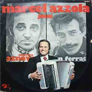 Marcel Azzola - Joue Charles Aznavour Et Jean Ferrat album flac
