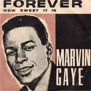 Marvin Gaye - Forever / How Sweet It Is (To Be Loved By You) album flac