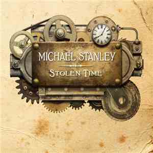 Michael Stanley - Stolen Time album flac