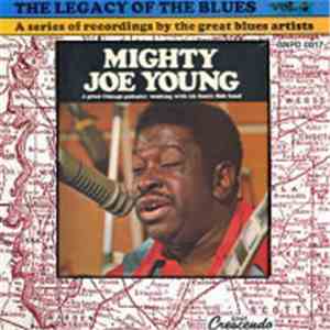 Mighty Joe Young - The Legacy Of The Blues Vol. 4 album flac