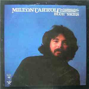 Milton Carroll - Blue Skies album flac