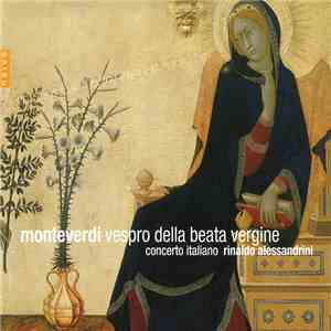 Monteverdi, Concerto Italiano, Rinaldo Alessandrini - Vespro Della Beata Vergine album flac