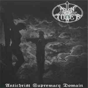 Moontower - Antichrist Supremacy Domain album flac