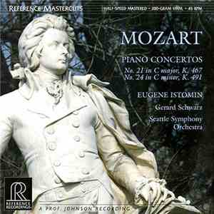 Mozart, Eugene Istomin, Gerard Schwarz, Seattle Symphony Orchestra - Piano Concertos No. 21 & 24 album flac