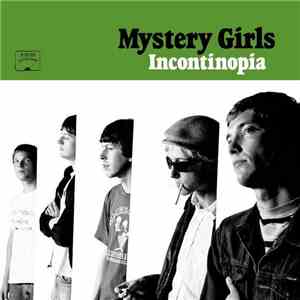 Mystery Girls - Incontinopia album flac