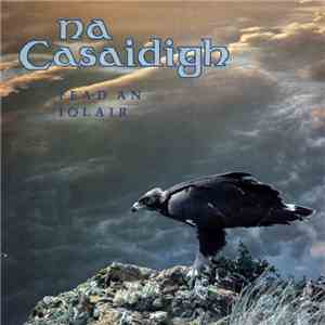 Na Casaidigh - Fead An Iolair album flac