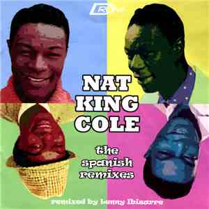 Nat King Cole - The Spanish Remixes album flac