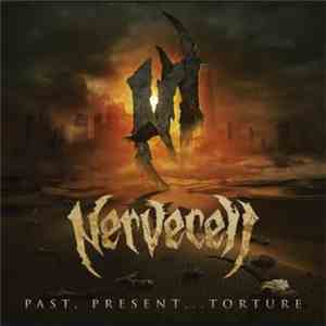 Nervecell - Past, Present... Torture album flac