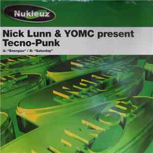 Nick Lunn & YOMC Present Tecno-Punk - Energize / Saturday album flac