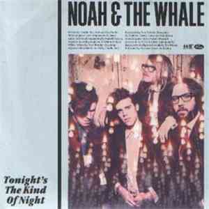 Noah & The Whale - Tonight's The Kind Of Night album flac