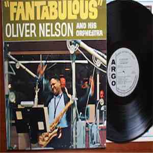 Oliver Nelson And His Orchestra - Fantabulous album flac