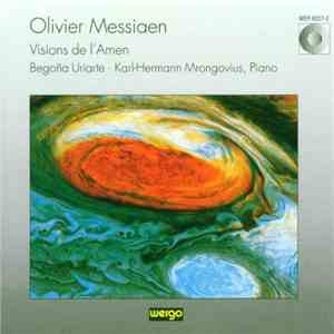 Olivier Messiaen - Begoña Uriarte, Karl-Hermann Mrongovius - Visions De L'Amen album flac
