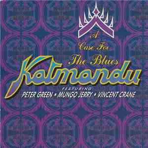 Peter Green - A Case For The Blues / Katmandu album flac