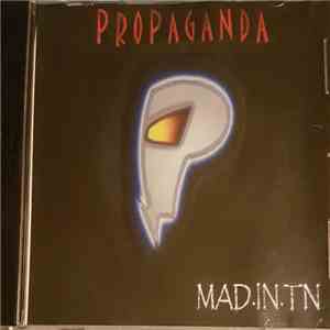 Propaganda  - Mad.In.TN album flac