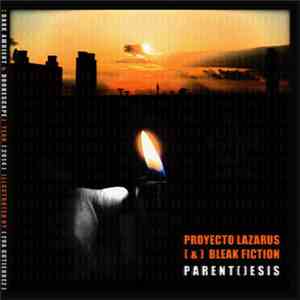 Proyecto Lazarus / Bleak Fiction - Parenthesis album flac