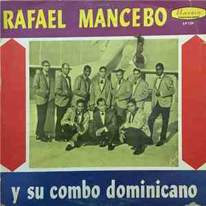 Rafael Mancebo Y Su Combo Dominicano - Rafael Mancebo Y Su Combo Dominicano album flac