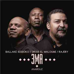Rajery, Driss El Maloumi, Ballaké Sissoko - Anarouz album flac